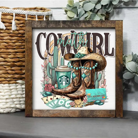 Wooden Sign - Cow Girl Math
